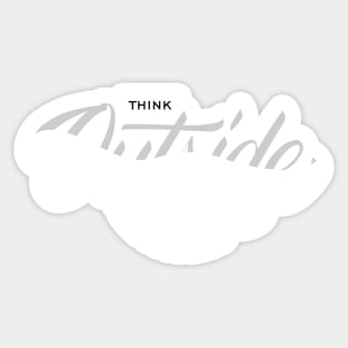 think outside free your mind Sticker